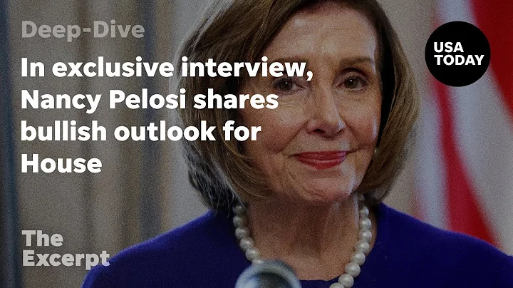 In exclusive interview, Nancy Pelosi shares bullish outlook for House | The Excerpt
