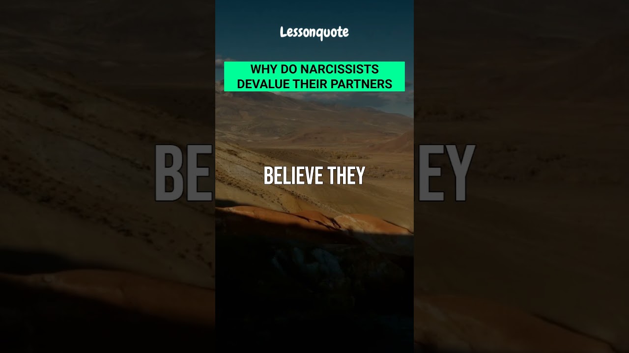 Why Do Narcissists Devalue Their Partners
