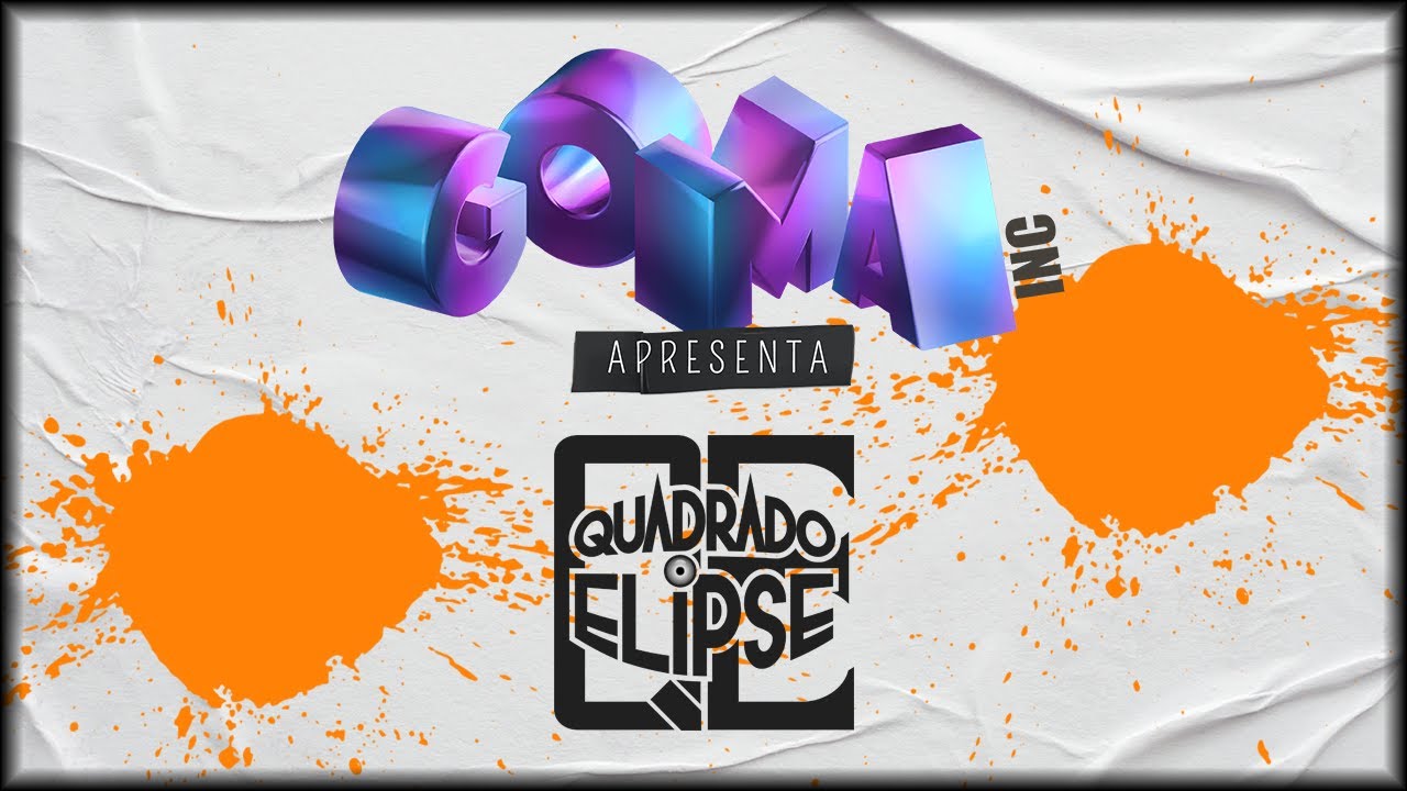 Quadrado Elipse [GOMAinc. Apresenta Vol. 1]