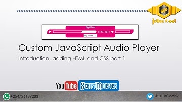 Custom JavaScript Audio Player   1   Introduction, adding HTML and CSS