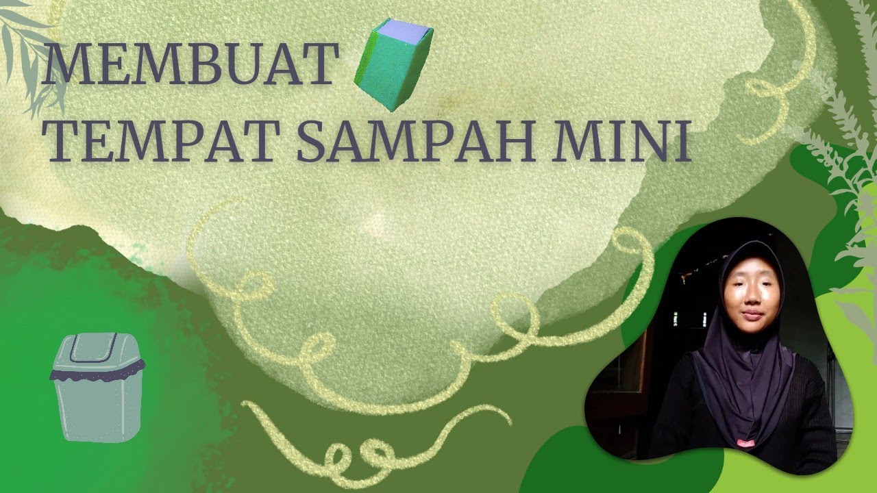 MEMBUAT TEMPAT SAMPAH MINI DARI BARANG BEKAS_PENGISIAN SKU_POINT17_MENDAUR ULANG BARANG BEKAS