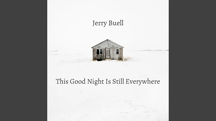 This Good Night Is Still Everywhere
