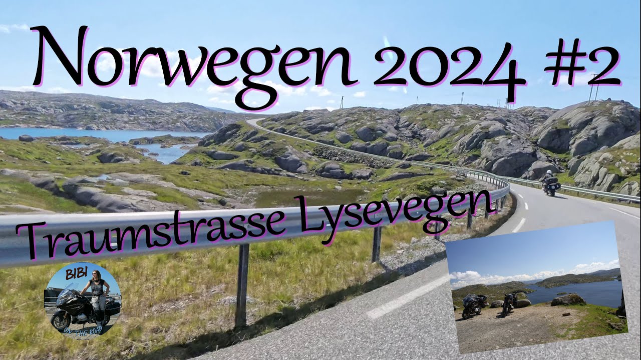 Norwegen 2024 Teil 2   Traumstrasse Lysevegen