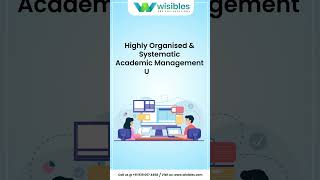 Our Distinctive school academic software caters to the all school requirements | Wisibles