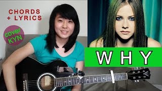 Avril Lavigne - Why (acoustic cover KYN) + Chords + Lyrics chords