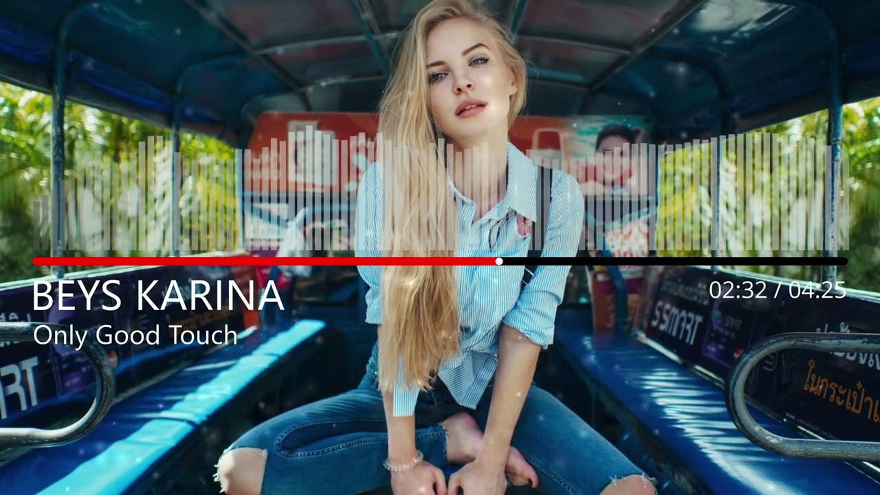 BEYS KARINA - Only Good Touch (Official Audio)