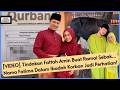 Tindakan Fattah Amin Buat Ramai Sebak… Nama Fatima Dalam Ibadah Korban Jadi Perhatian!