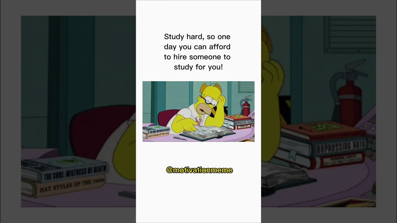 STUDY HARD so...  motivational MEMES 