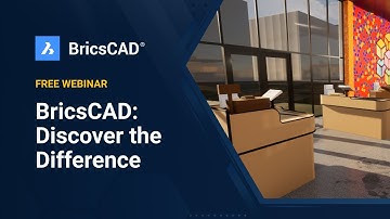 BricsCAD: Discover the difference webinar