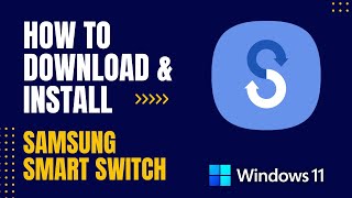 How to Download and Install Samsung Smart Switch For Windows
