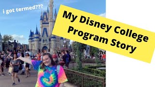 My Disney College Program Story Spring 2020 (I got termed???) + WBI and PI Interview tips!