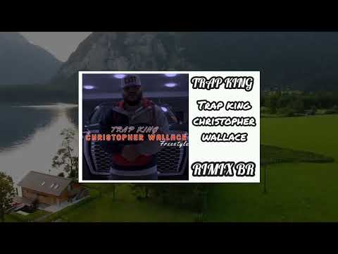 Trap King Christopher Wallace Slowed 