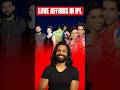 Love Affairs in IPL | The Viral Beans | #shorts #ipl #cricket