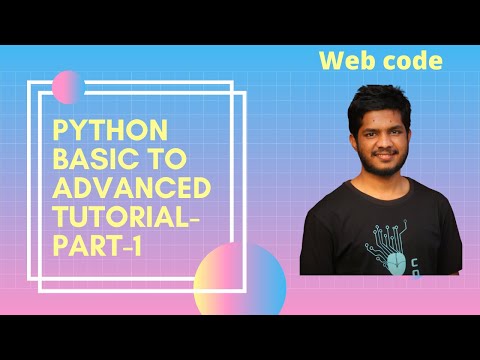 python basic to advanced tutorial for begginers-part-1