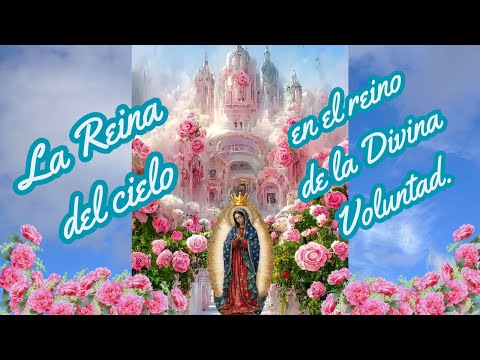 DAY 26. THE QUEEN OF HEAVEN IN THE KINGDOM OF DIVINE WILL.