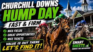 Churchill Downs Picks & Analysis Today | Humpday Opportunities on Fast & Firm