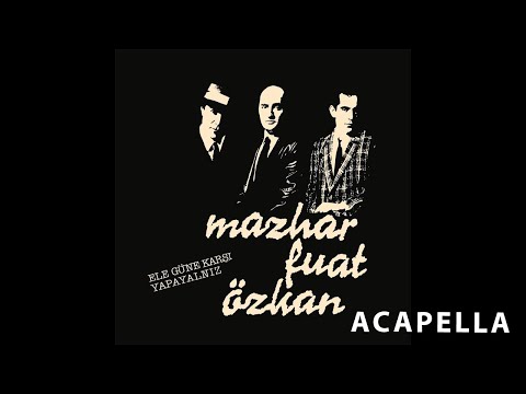 MFÖ - Ele Güne Karşı Yapayalnız Acapella ( Müziksiz Vokal ) + Şarkı Sözleri