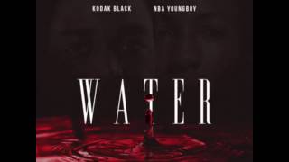 Kodak Black ft. NBA Youngboy- “Water” ( Official Audio)