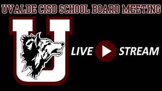 Uvalde CISD - June 2026 Regular Meeting