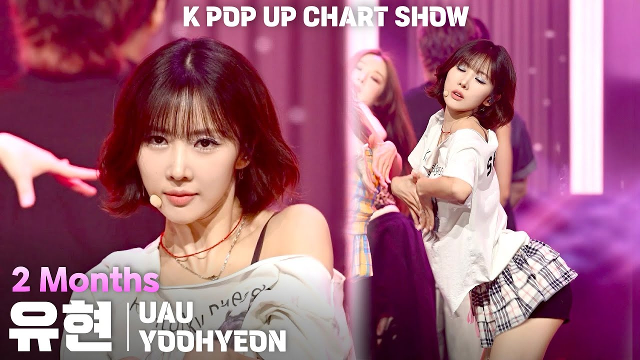 [4K] 유아유(UAU) 유현(YOOHYEON) '2 Months' 세로 직캠 @ENA K POP UP CHART SHOW(케이팝업 차트쇼)