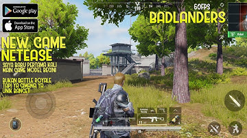 New Dari Netease! - BADLANDERS Gameplay Android IOS