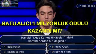 Kim Milyoner Olmak Ister 1 Milyonluk Soru Batu Alıcı 1 Milyonluk Ödülü Kazandı Mı