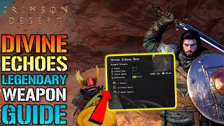 Crimson Desert: Divine Echoes Bow Legendary Guide! How To Get This Weapon TODAY (Location Guide)