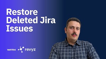How to Restore Deleted Jira Issues from Backup with Revyz