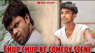 Chup chup ke comedy scene | Rajpal Yadav Best comedy video | Chup chup ke movie spoof