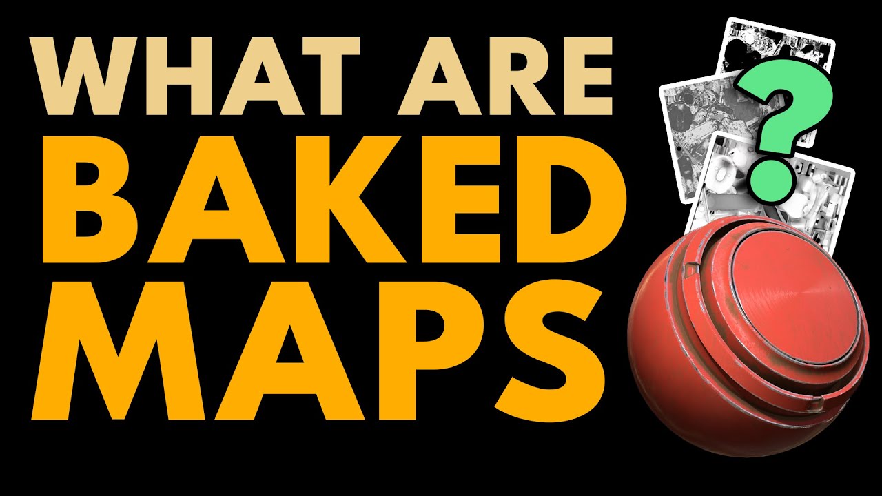 Substance Painter Baked Maps Defined
