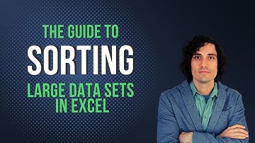 How to sort Large Data sets in excel: a beginners tutorial guide