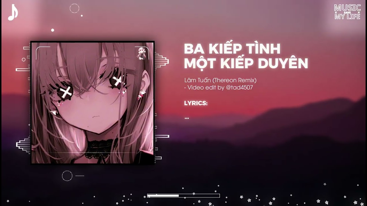 BA KIẾP TÌNH MỘT KIẾP DUYÊN - LÂM TUẤN (THEREON REMIX) / NHẠC REMIX HOTIKTOK CỰC CHÁY