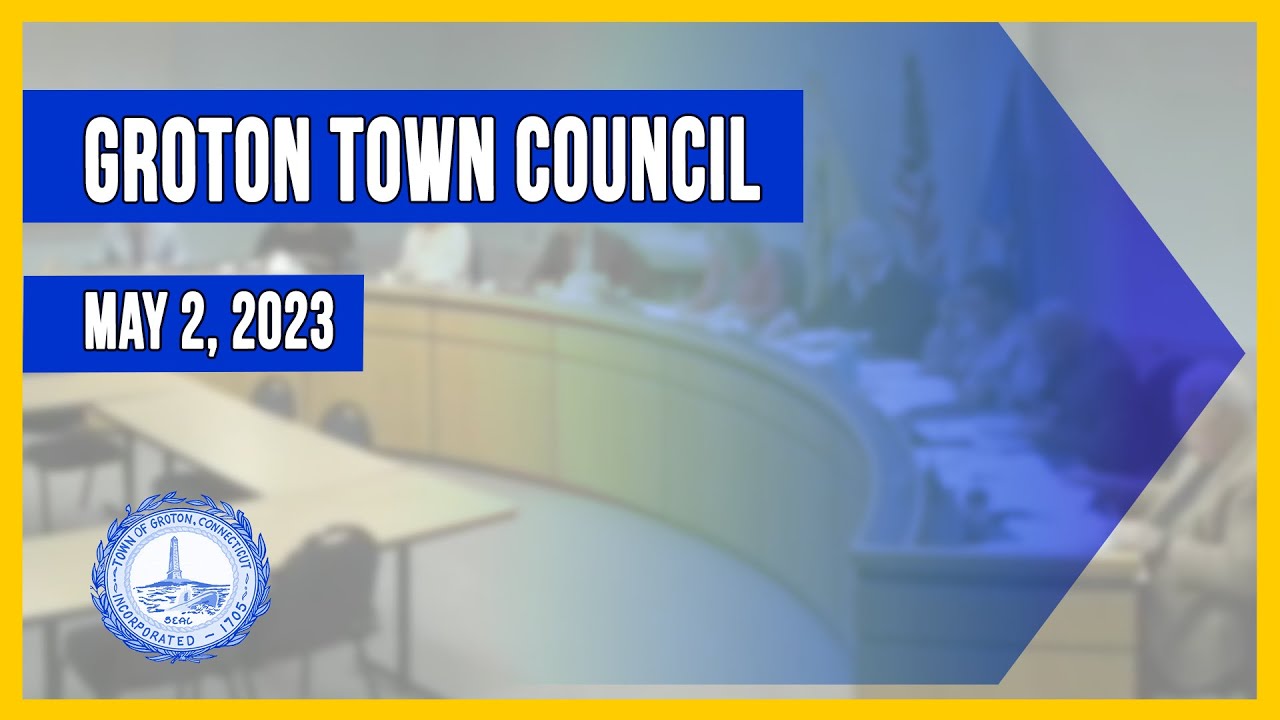 Groton Town Council 5/2/23 YouTube