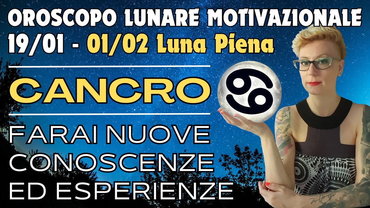 ♋ Cancro Oroscopo Lunare 🌕 Farai nuove conoscenze ed esperienze - Lettura con Oracoli
