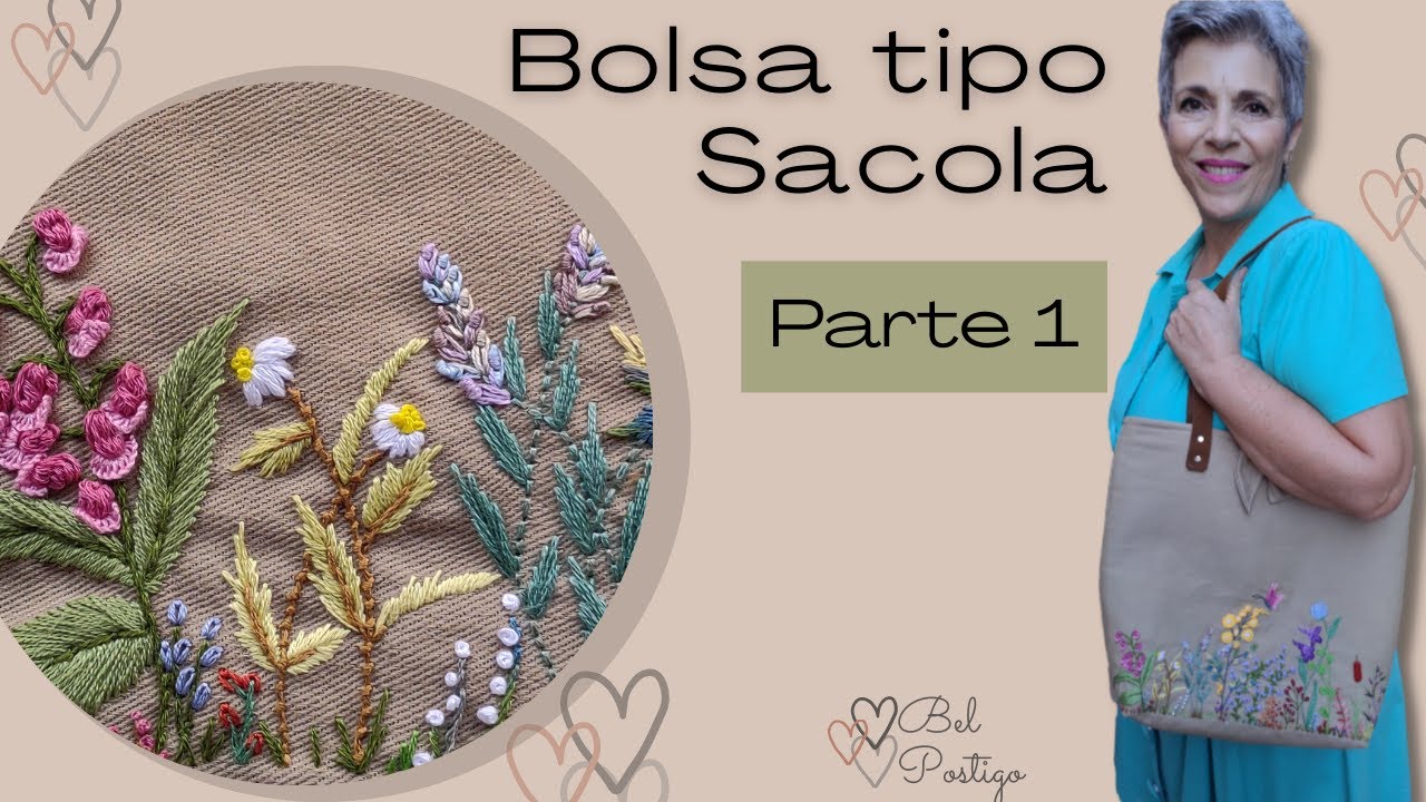 COMO BORDAR E MONTAR UMA BOLSA TIPO SACOLA - PARTE 1