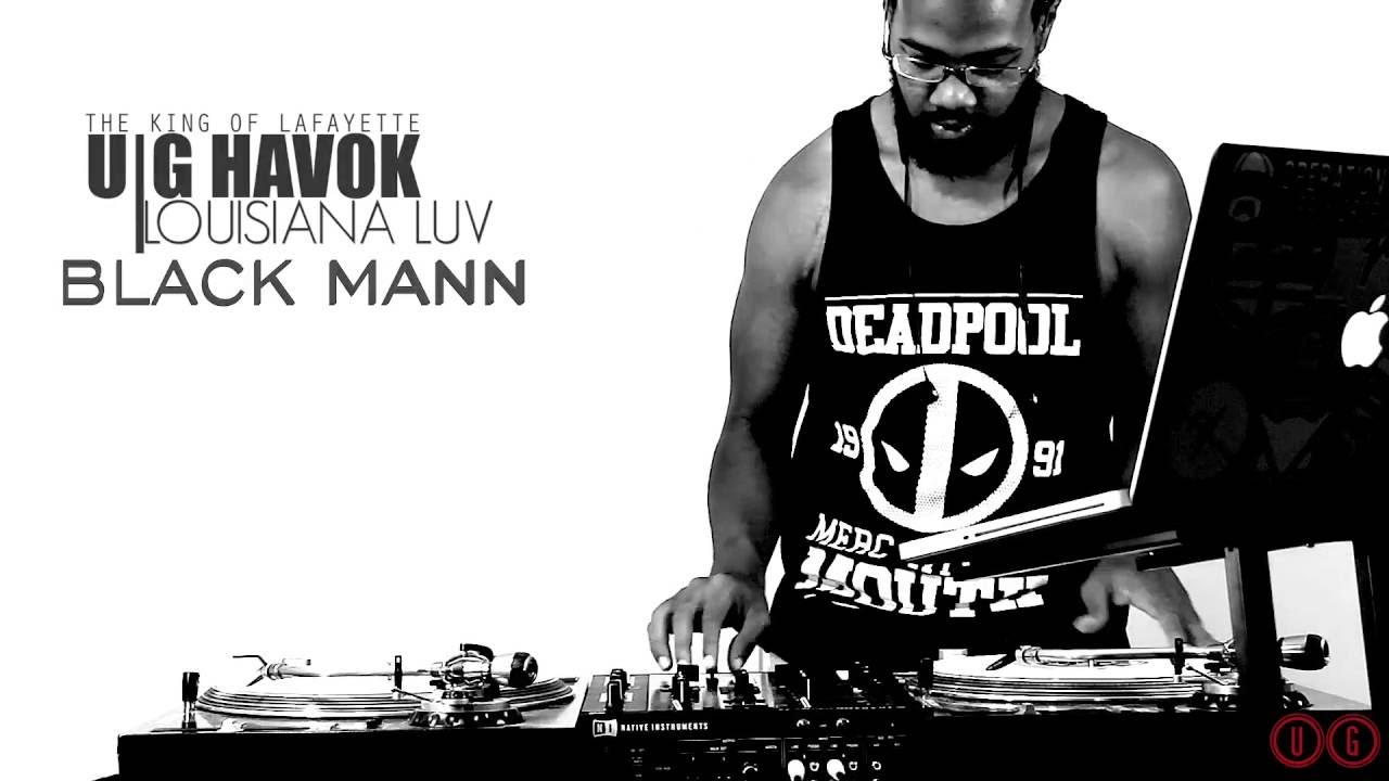 U|G HAVOK  X LeGeNd The DJ - "BLACK MANN"