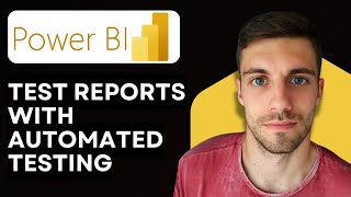 How To Test Power BI Reports With Automated Testing 2026 (Full Guide)