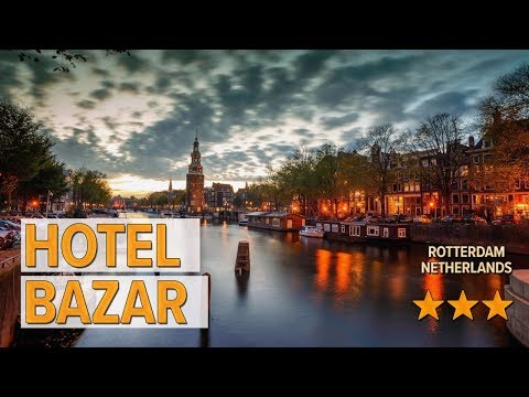 hotel bazar hotel review hotels in rotterdam netherlands hotels