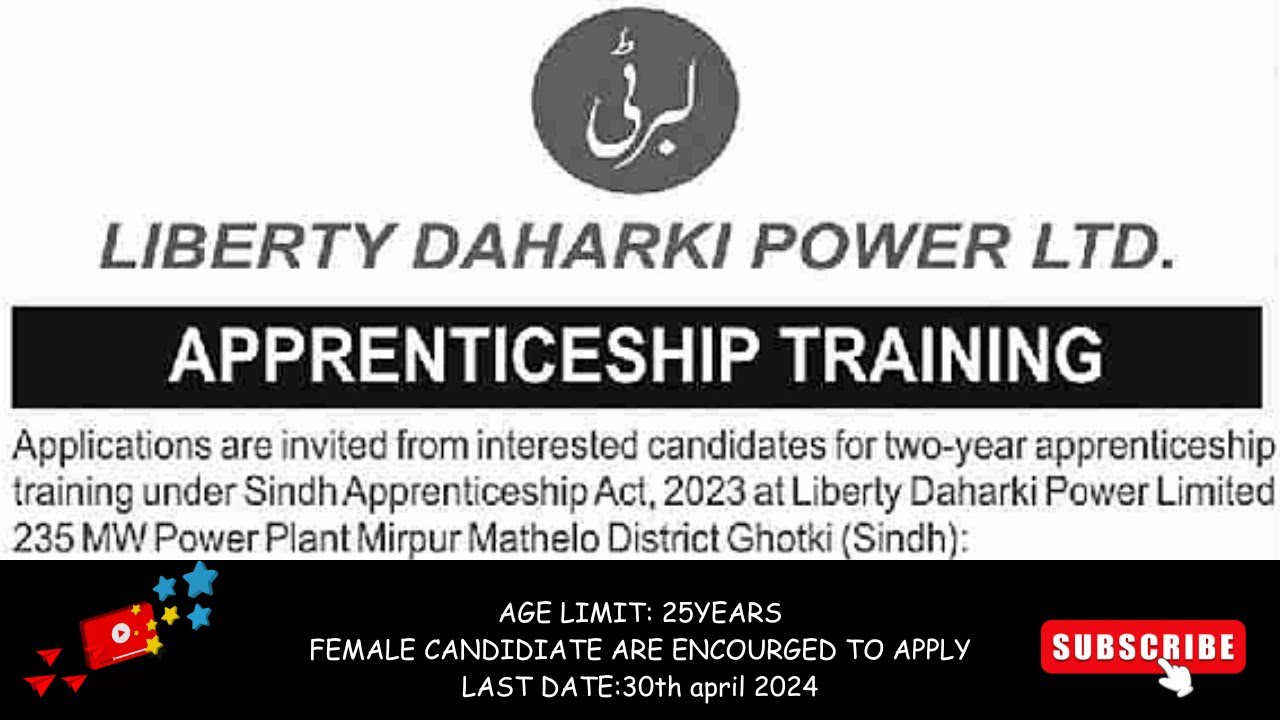 Liberty Daharki Power Limited Apprenticeships 2024 April 235 MW Power