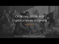 On money bitcoin and cryptocurrencies in general