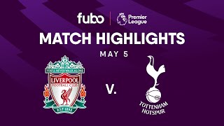 Liverpool FC vs. Tottenham Hotspur | PREMIER LEAGUE HIGHLIGHTS | Week 36 | Fubo Canada