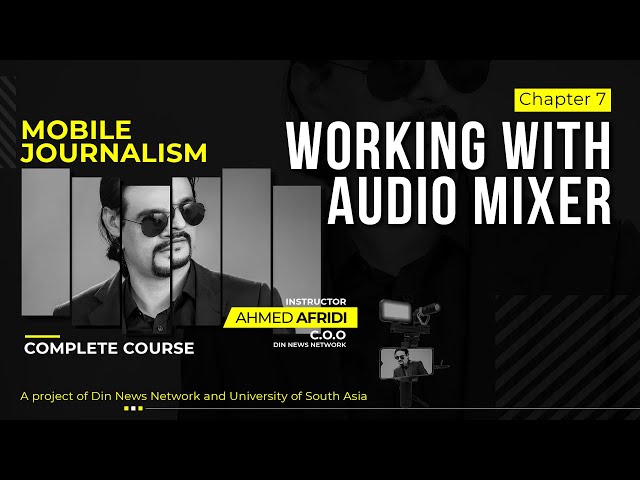 MOJO Course | Chapter 7 | Working With Audio Mixer