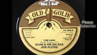 Elias & His Zigzag Jive Flutes - Tom Hark