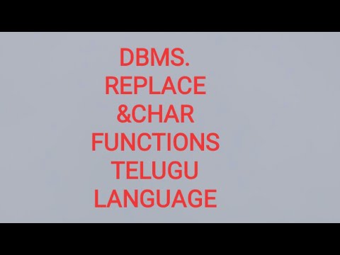 HOW TO LEARN REPLACE & CHAR FUNCTIONS DBMS(SQL) IN TELUGU LANGUAGE