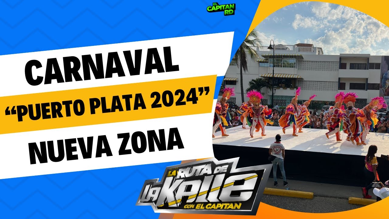 Carnaval de Puerto Plata 204 con nueva zona y anfiteatro - YouTube