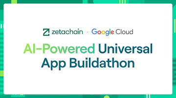ZetaChain X Google Cloud AI Buildathon Workshop