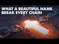 What a Beautiful Name | Break Every Chain (Worship Lyric Video)