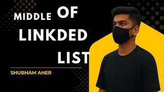 Middle of Linked List | LeetCode Explained | DSA Problem Solving in Java, Python, C++ | FAANG Prep