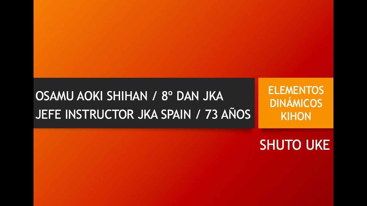 Osamu Aoki Shihan 8ºDan JKA (Elementos Dinámicos Kihon - Shuto Uke)