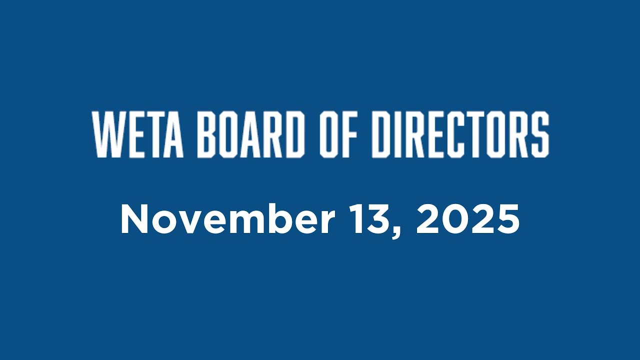 WETA Board of Directors Meeting: November 12, 2025
